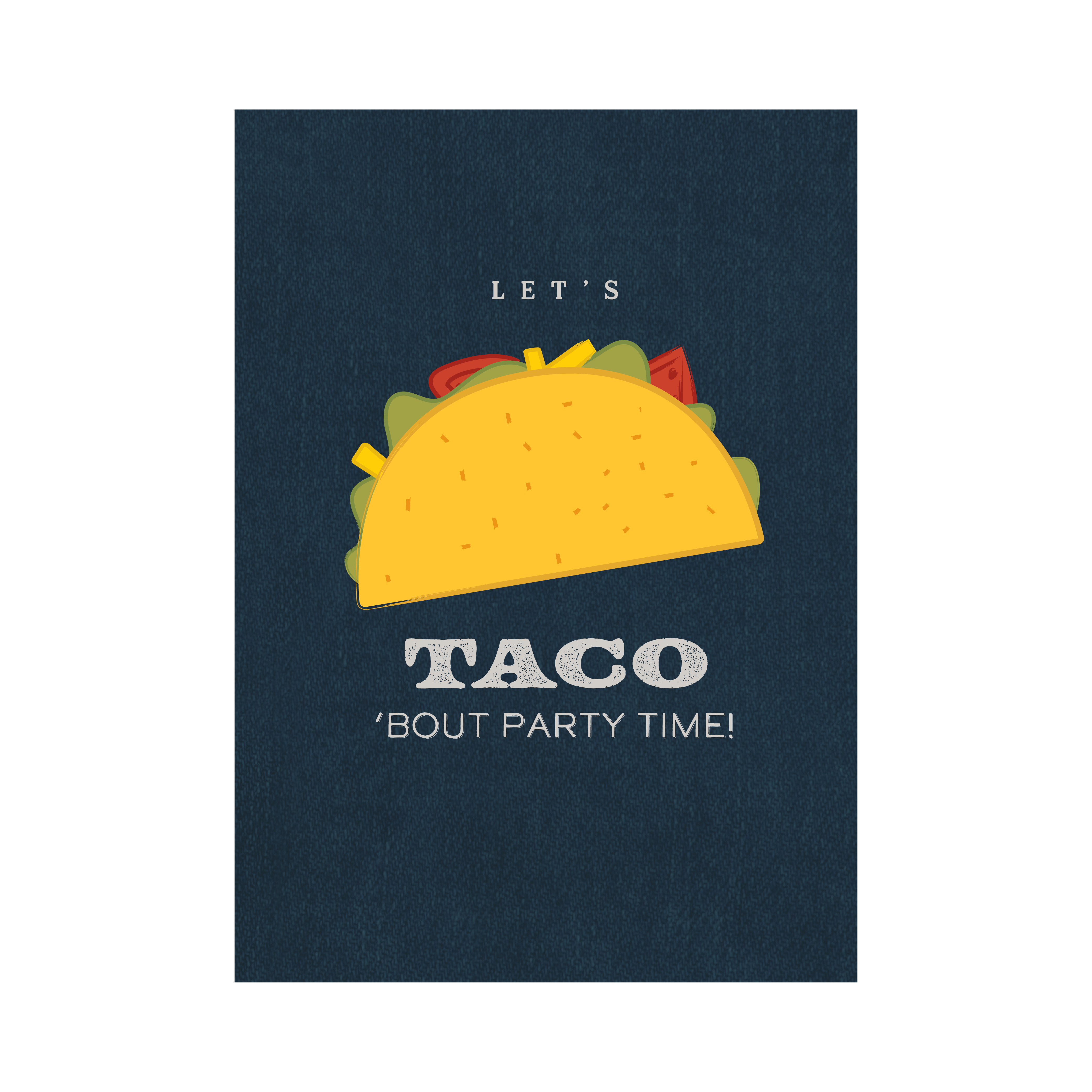 Greeting Card For Him - Taco Time