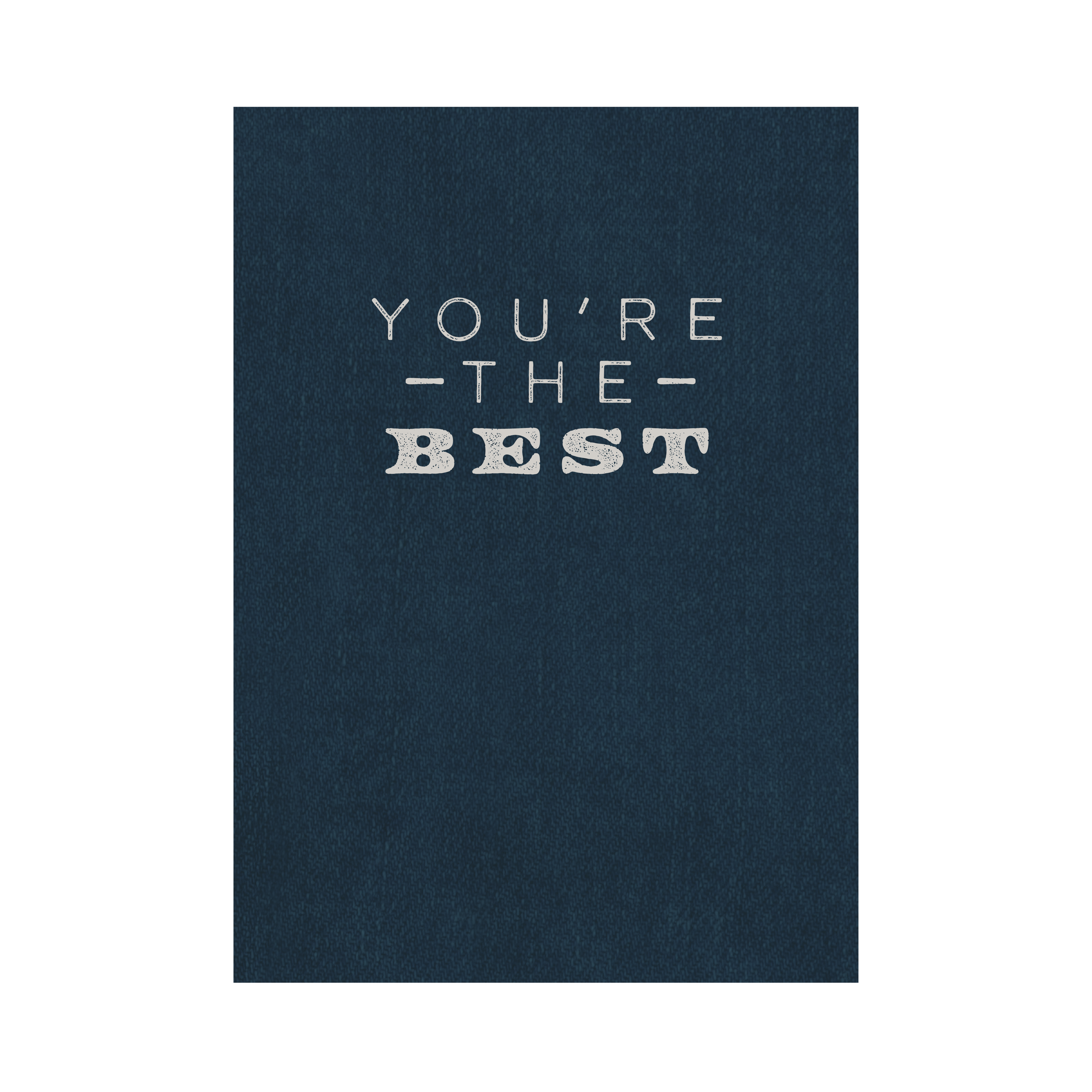 Greeting Card For Him - The Best