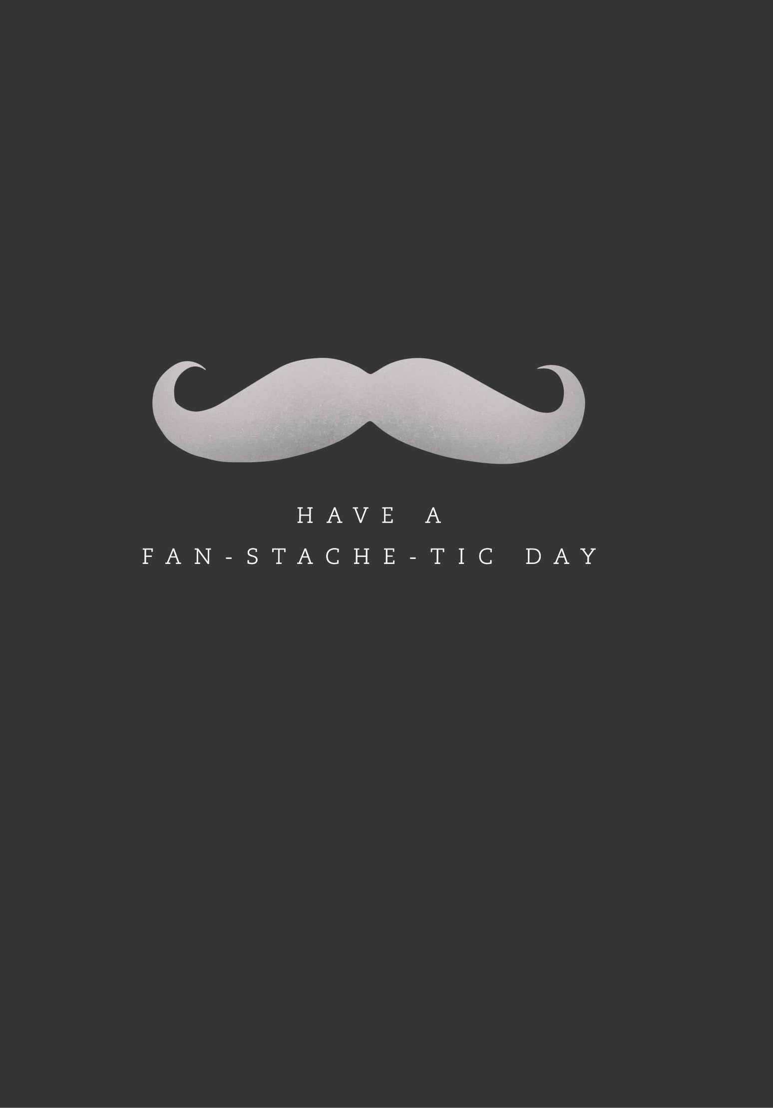 Greeting Card - Fan-Stache-Tic