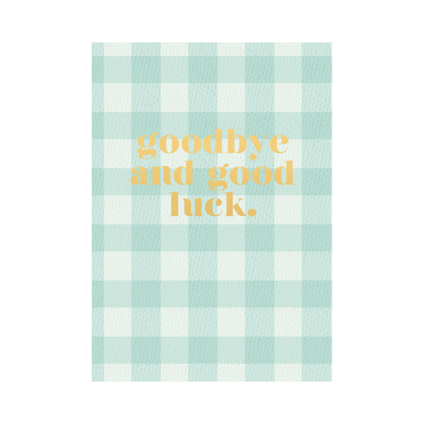 Greeting Card CELEBRATE - GINGHAM GOODLUCK