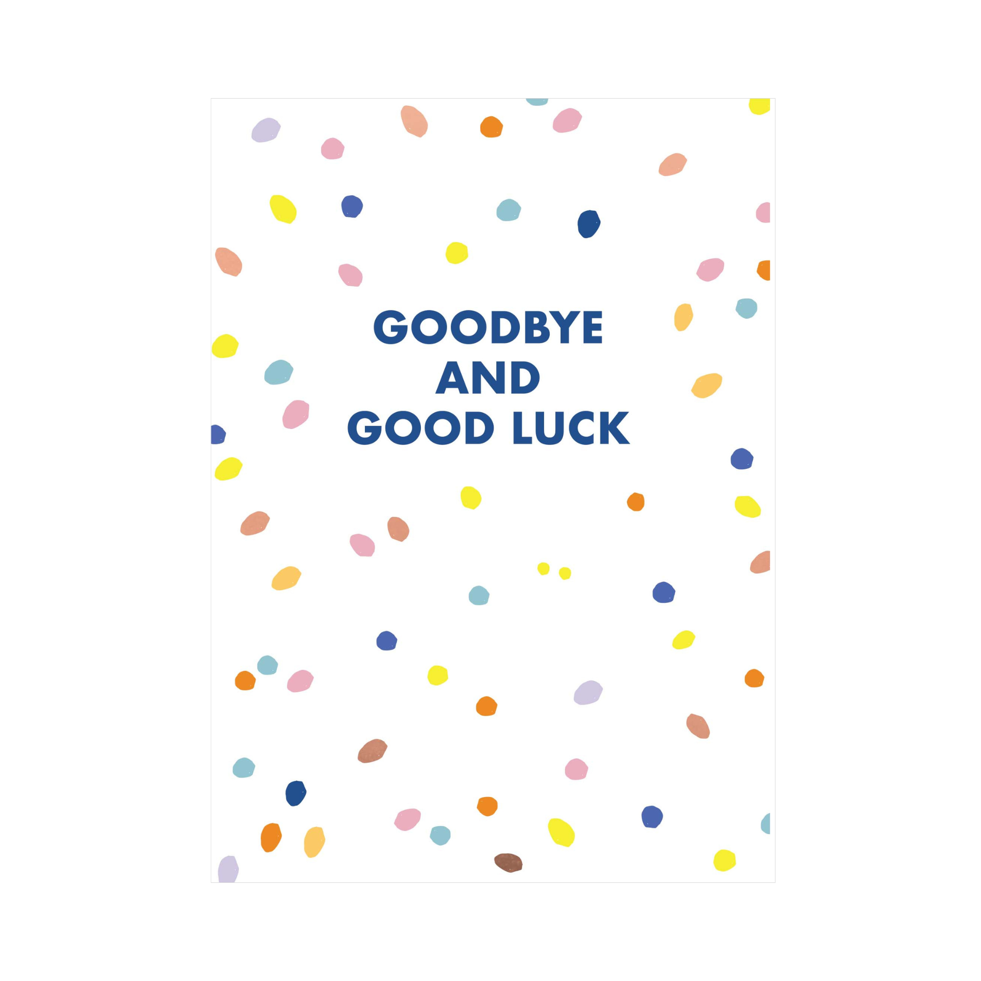 Greeting Card CELEBRATE - GOOD BYE, GOOD LUCK – Kaisercraft